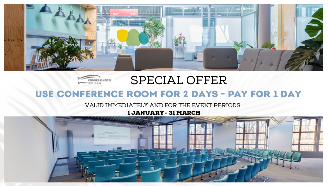 Special offer from Kongresshotel Potsdam: Use a conference room for two days and pay for one, valid from January 1 to March 31.
